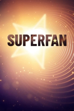 Watch Superfan movies free hd online