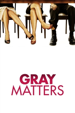 Watch Gray Matters movies free hd online