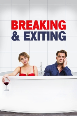 Watch Breaking & Exiting movies free hd online