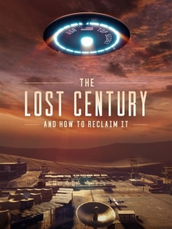 Watch The Lost Century: And How to Reclaim It movies free hd online