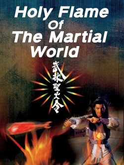 Watch Holy Flame of the Martial World movies free hd online