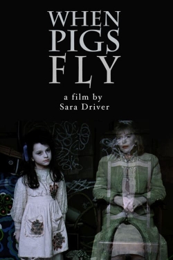 Watch When Pigs Fly movies free hd online